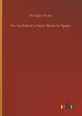 An Architect´s Note-Book in Spain