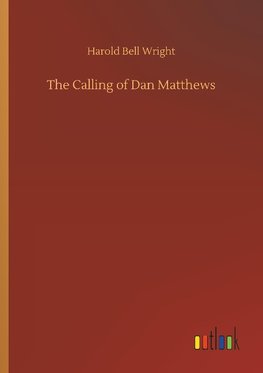 The Calling of Dan Matthews