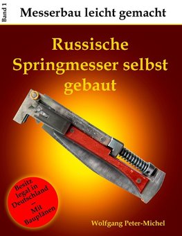 Russische Springmesser selbst gebaut