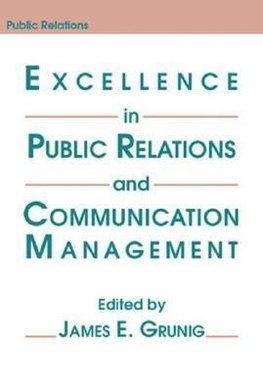 Grunig, J: Excellence in Public Relations and Communication