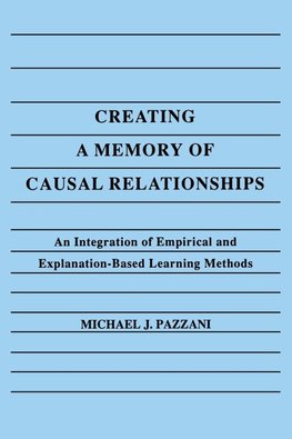 Creating A Memory of Causal Relationships