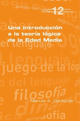 Una introducción a la teoría lógica de la Edad Media