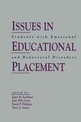 Kauffman, J: Issues in Educational Placement