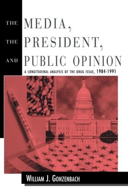 The Media, the President, and Public Opinion