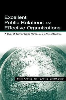 Grunig, J: Excellent Public Relations and Effective Organiza