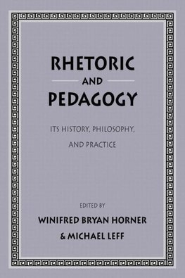 Horner, W: Rhetoric and Pedagogy