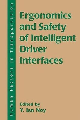 Ergonomics and Safety of Intelligent Driver Interfaces