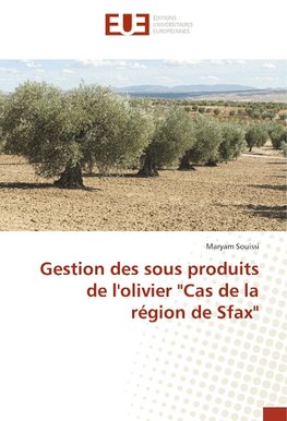 Gestion des sous produits de l'olivier "Cas de la région de Sfax"