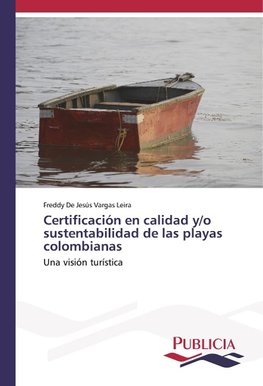 Certificación en calidad y/o sustentabilidad de las playas colombianas