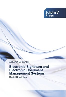 Electronic Signature and Electronic Document Management Systems