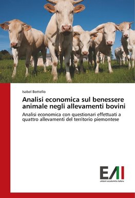 Analisi economica sul benessere animale negli allevamenti bovini