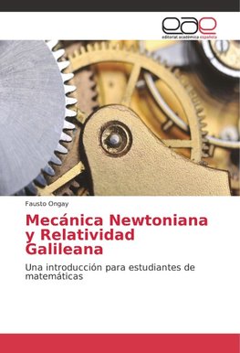 Mecánica Newtoniana y Relatividad Galileana