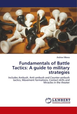 Fundamentals of Battle Tactics: A guide to military strategies