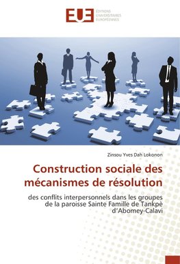 Construction sociale des mécanismes de résolution