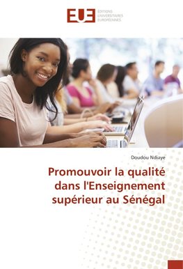 Promouvoir la qualité dans l'Enseignement supérieur au Sénégal