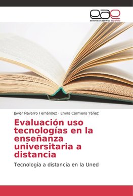 Evaluación uso tecnologías en la enseñanza universitaria a distancia