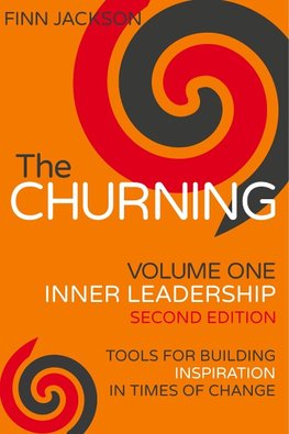 The Churning Volume 1, Inner Leadership, Second Edition