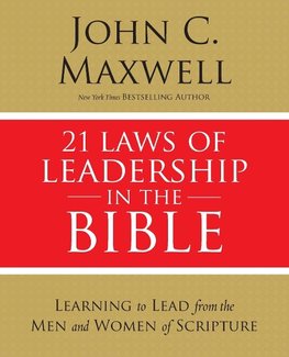 21 Laws of Leadership in the Bible