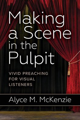 Making a Scene in the Pulpit