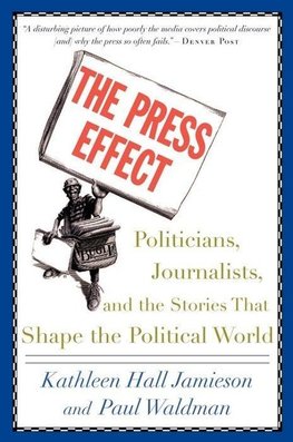 Jamieson, K: The Press Effect