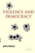 Violence and Democracy