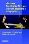 The 2000 Presidential Election and the Foundations of Party Politics