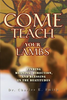 Come Teach Your Lambs