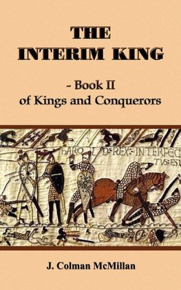 THE INTERIM KING - Book II