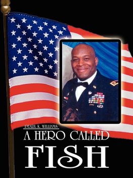 A HERO CALLED FISH