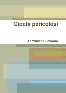 Giochi pericolosi