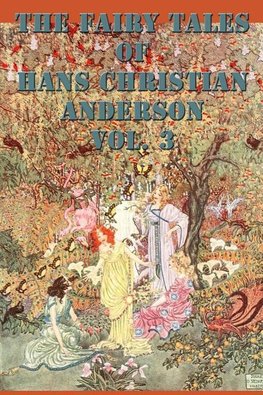 The Fairy Tales of  Hans Christian Anderson Vol. 3