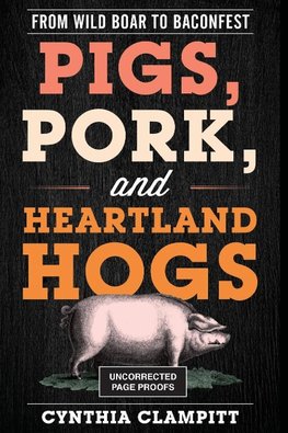 Pigs, Pork, and Heartland Hogs