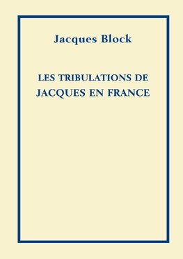 Les Tribulations de Jacques en France