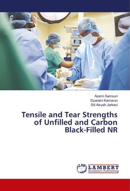 Tensile and Tear Strengths of Unfilled and Carbon Black-Filled NR