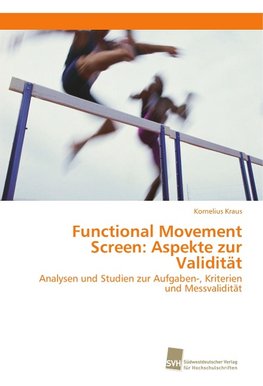 Functional Movement Screen: Aspekte zur Validität