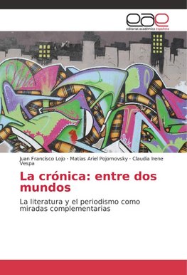 La crónica: entre dos mundos