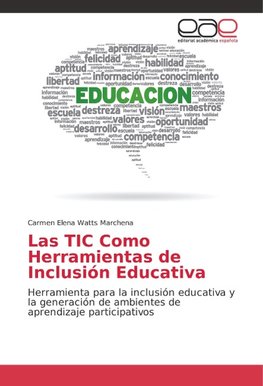 Las TIC Como Herramientas de Inclusión Educativa