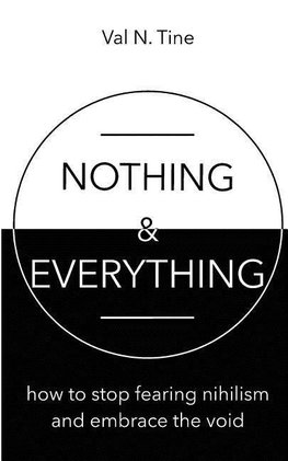 Nothing & Everything