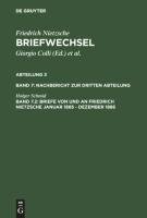 Briefe von und an Friedrich Nietzsche Januar 1885 - Dezember 1886