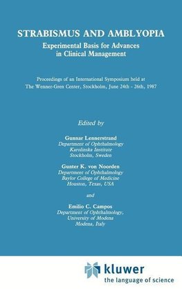 Strabismus and Amblyopia: Experimental Basis for Advances in Clinical Management (Wenner-Gren International Symposium Series, Vol 49)