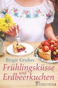 Frühlingsküsse und Erdbeerkuchen