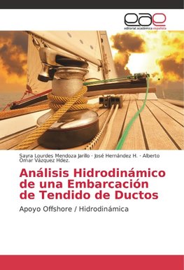 Análisis Hidrodinámico de una Embarcación de Tendido de Ductos