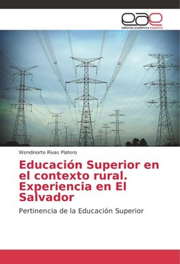 Educación Superior en el contexto rural. Experiencia en El Salvador