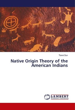 Native Origin Theory of the American Indians