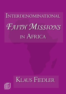 Interdenominational Faith Missions in Africa