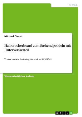 Halbtaucherboard zum Stehendpaddeln mit Unterwasserteil