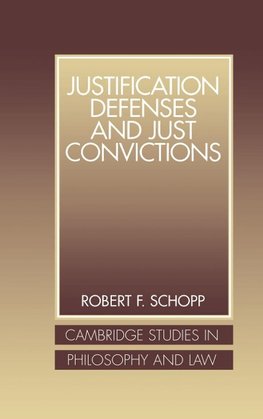 Justification Defenses and Just Convictions