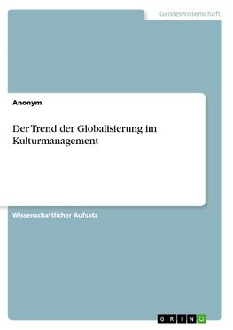 Der Trend der Globalisierung im Kulturmanagement