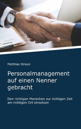 Personalmanagement auf einen Nenner gebracht