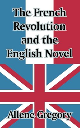 French Revolution and the English Novel, The